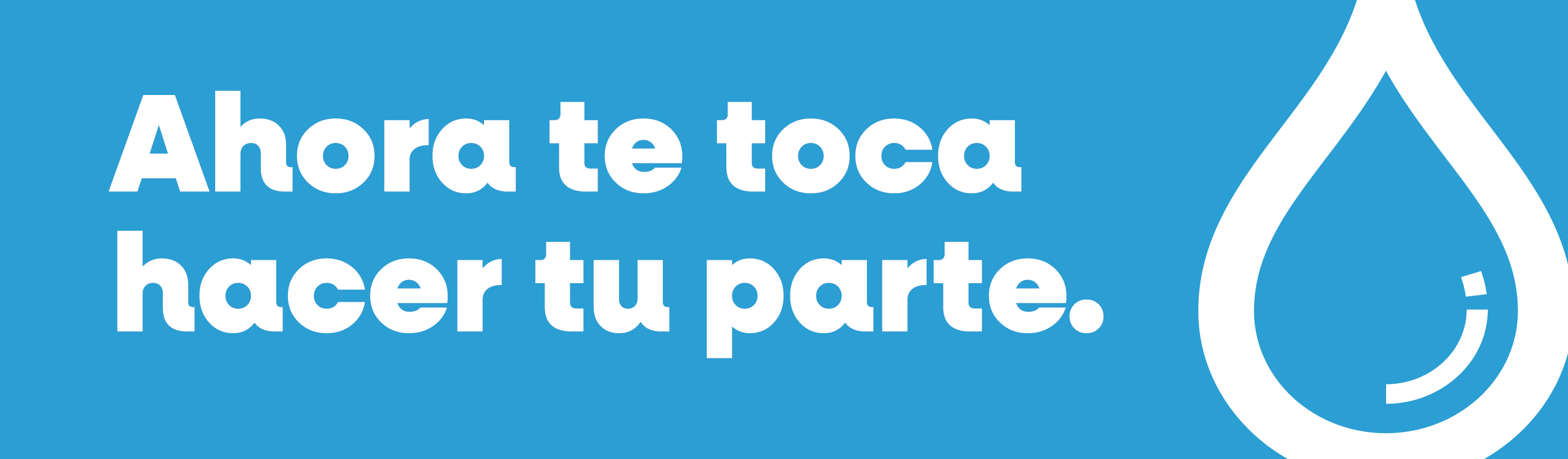 Ahora te toca hacer tu parte